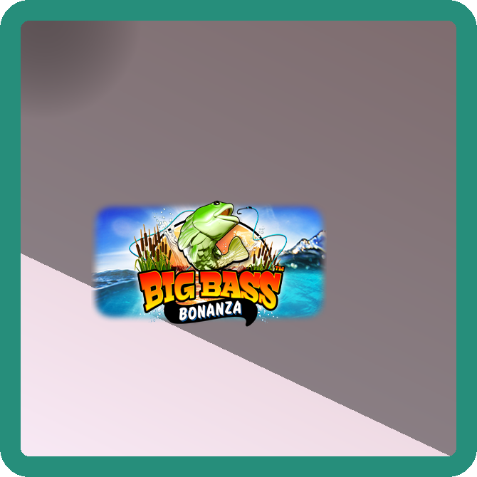 Big Bass Bonanza